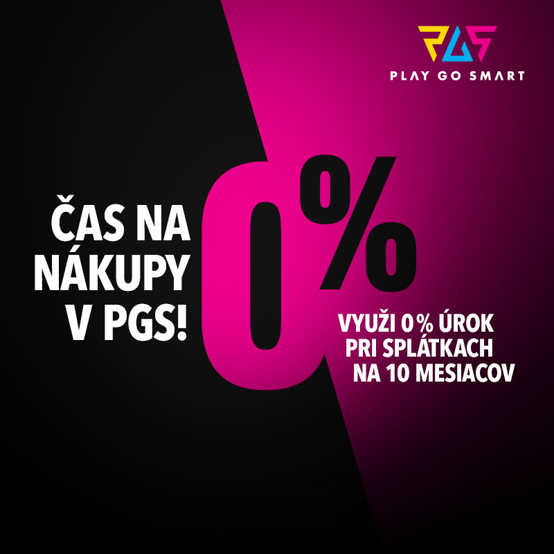 Nakúp na splátky bez úroku a preplatenia! 0% úrok na 10 mesiacov – bez akontácie a bez navýšenia na PlayGoSmart - PGS.sk