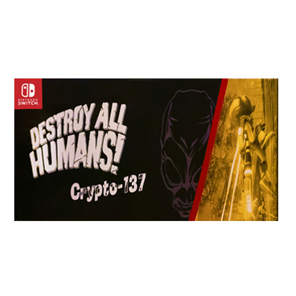 Destroy All Humans! (Crypto-137 Edition)