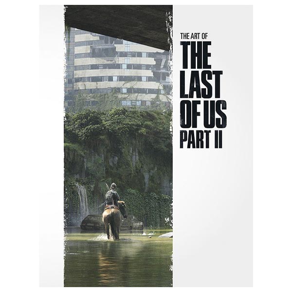 The Art of the Last of Us Part II Art Book The Art of the Last of Us Part II Art Book