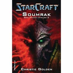 Kniha StarCraft: Sága temných templářů 3: Soumrak na pgs.sk