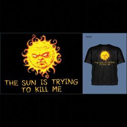 Tričko The Sun is Trying to Kill Me, Xlarge